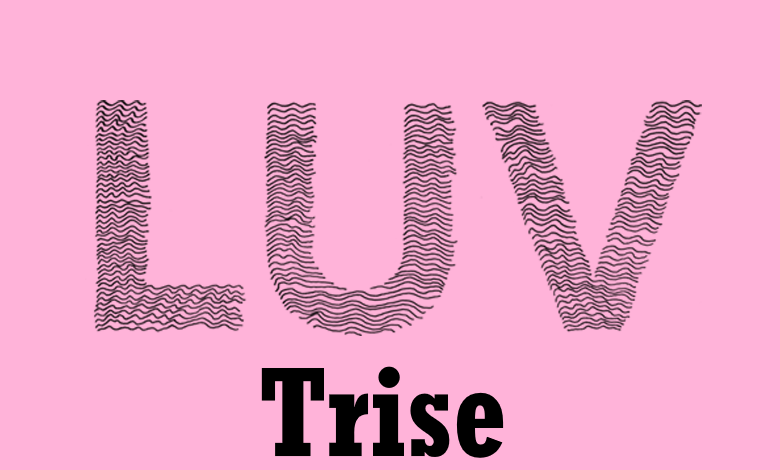 Luv.Trise: Depth of Love and Connections